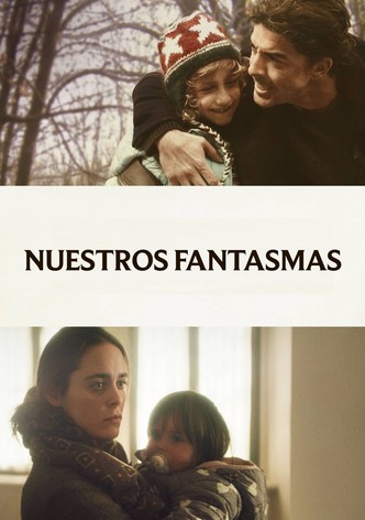 Nuestros fantasmas