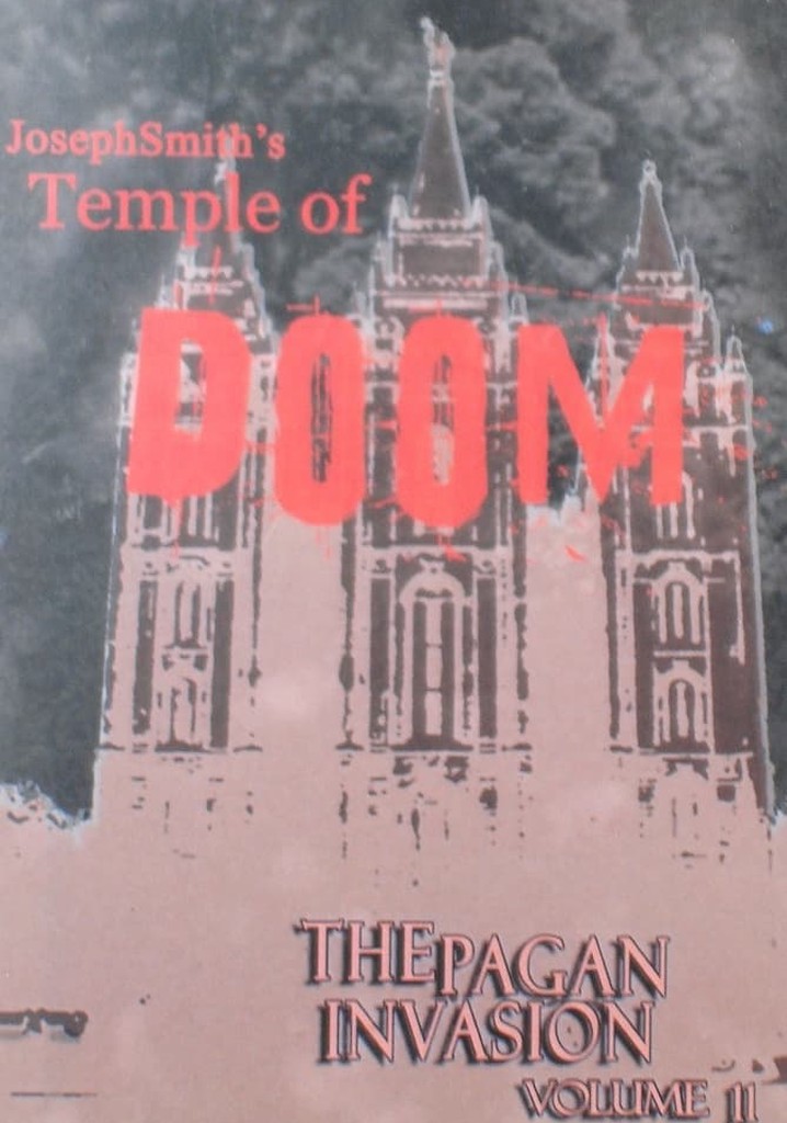 Pagan Invasion, Vol. 11: Joseph Smith's Temple of Doom