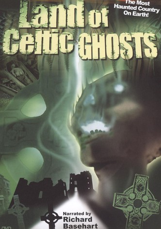 Land of Celtic Ghosts