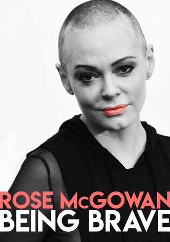 Rose McGowan: Being Brave