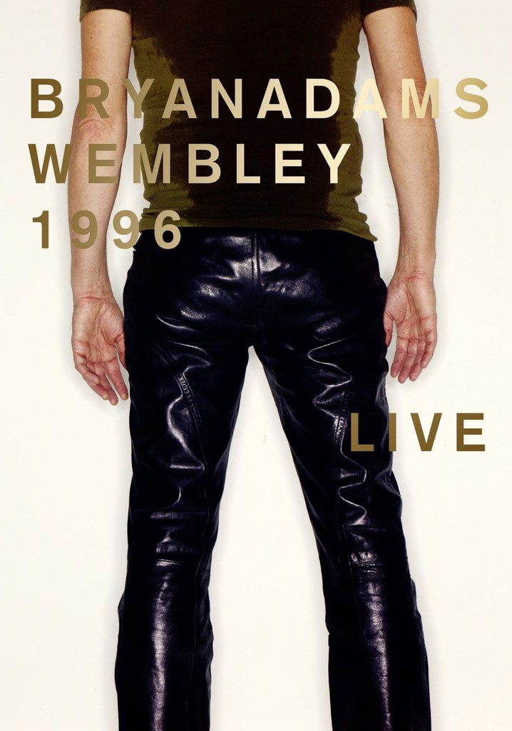 Bryan Adams - Wembley Live 1996