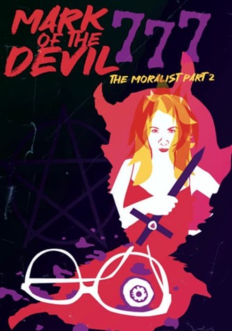 Mark of the Devil 777: The Moralist, Part 2
