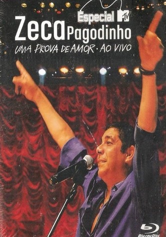 Zeca Pagodinho: DVD MTV Especial - Uma Prova de Amor ao Vivo