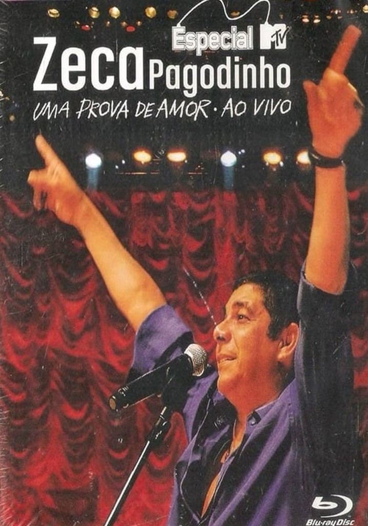 Zeca Pagodinho: DVD MTV Especial - Uma Prova de Amor ao Vivo