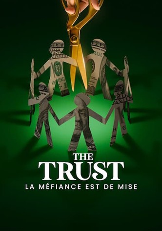 The Trust : La méfiance est de mise