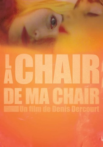 La chair de ma chair