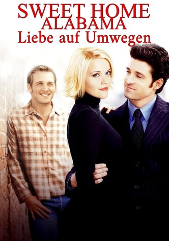 Sweet Home Alabama - Liebe auf Umwegen