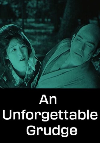 An Unforgettable Grudge