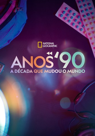 Anos 90: A Década que Mudou o Mundo