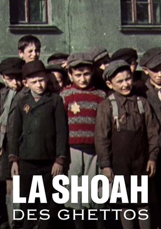 La Shoah des ghettos
