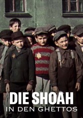 Die Shoah in den Ghettos