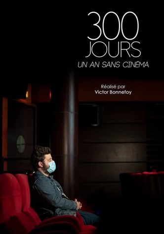 300 jours - Un an sans cinéma