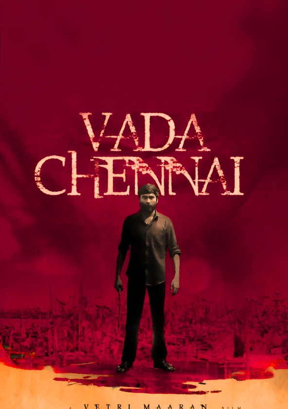 Vada Chennai streaming where to watch movie online