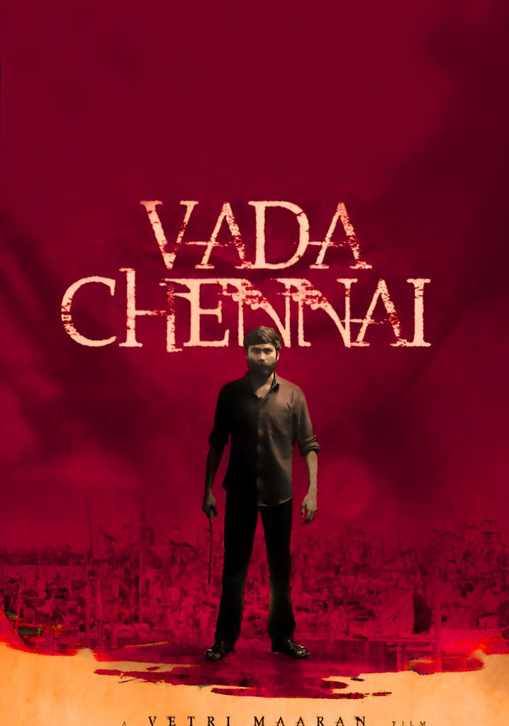 Vada Chennai streaming where to watch movie online