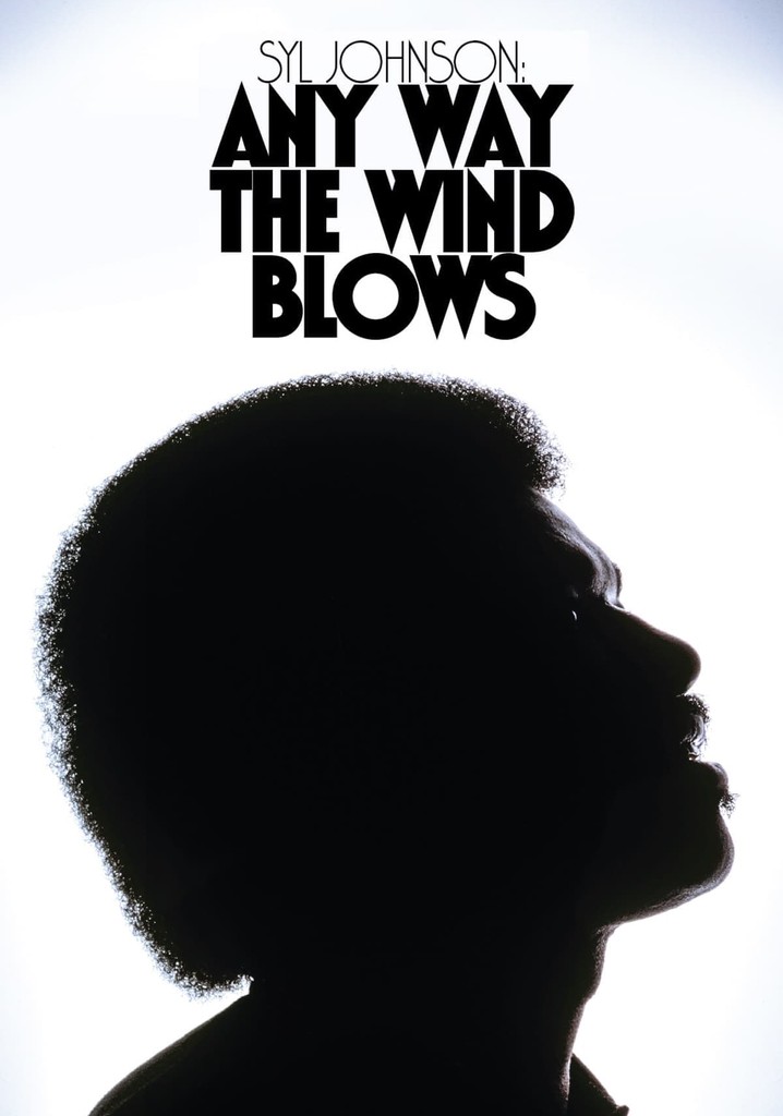 Syl Johnson: Any Way the Wind Blows