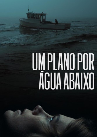 Um Plano Por Água Abaixo
