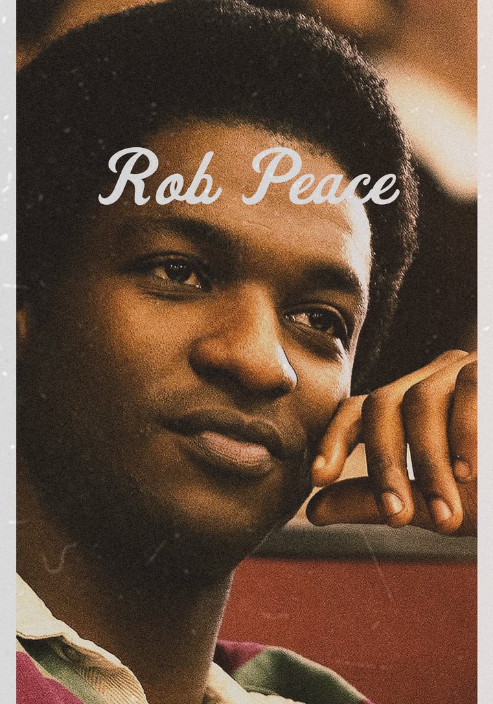 Rob Peace movie where to watch streaming online