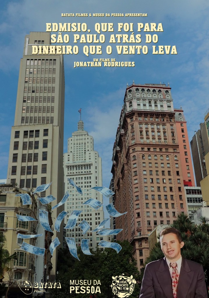 Edmisio, que foi para São Paulo atrás do dinheiro que o vento leva