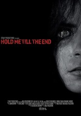 Hold Me Till The End