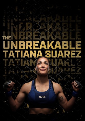 The Unbreakable Tatiana Suarez