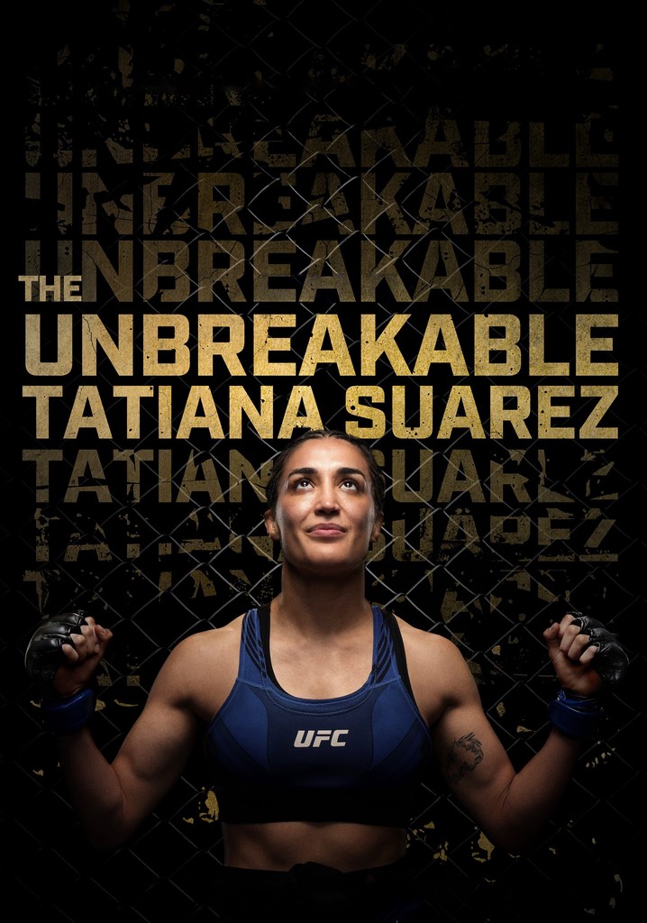 The Unbreakable Tatiana Suarez