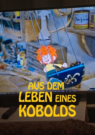 Aus dem Leben eines Kobolds