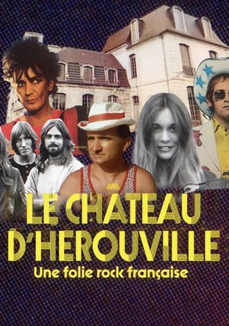 Le château d'Hérouville, une folie rock française