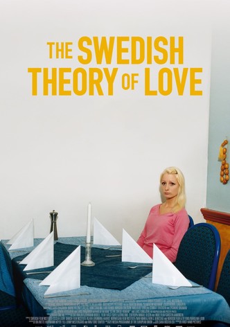 The Swedish Theory of Love