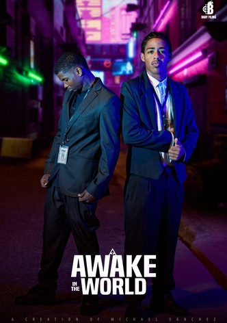 Awake In The World