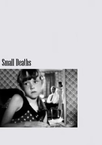 Small Deaths