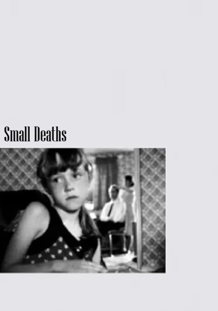 Small Deaths