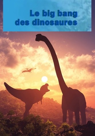 Le Big Bang Des Dinosaures