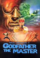 Ninja Operation 5 - Godfather The Master