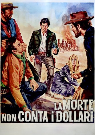La morte non conta i dollari