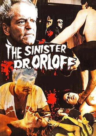 The Sinister Doctor Orloff