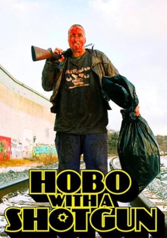 Hobo with a Shotgun