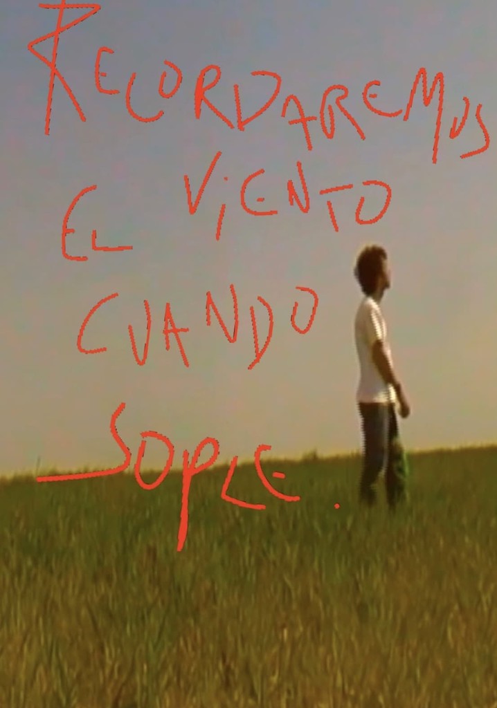 Recordaremos el viento cuando sople