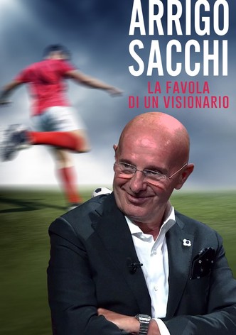 Arrigo Sacchi - La favola di un visionario