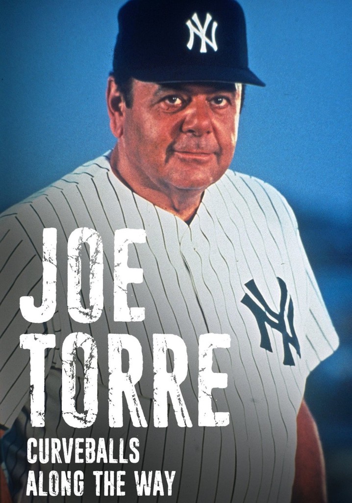 Joe Torre: Curveballs Along the Way