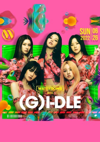(G)I-DLE 2022 WATERBOMB SEOUL
