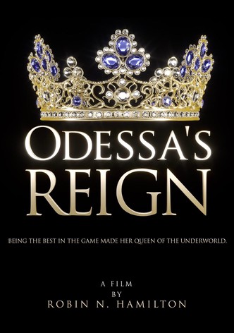 Odessa's Reign