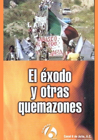 El éxodo y otras quemazones