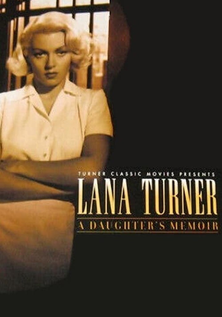 Lana Turner... a Daughter's Memoir