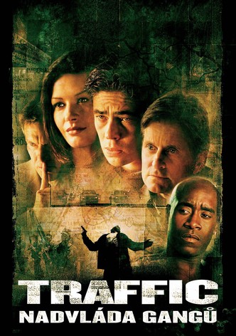 Traffic – Nadvláda gangů