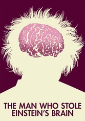 The Man Who Stole Einstein's Brain