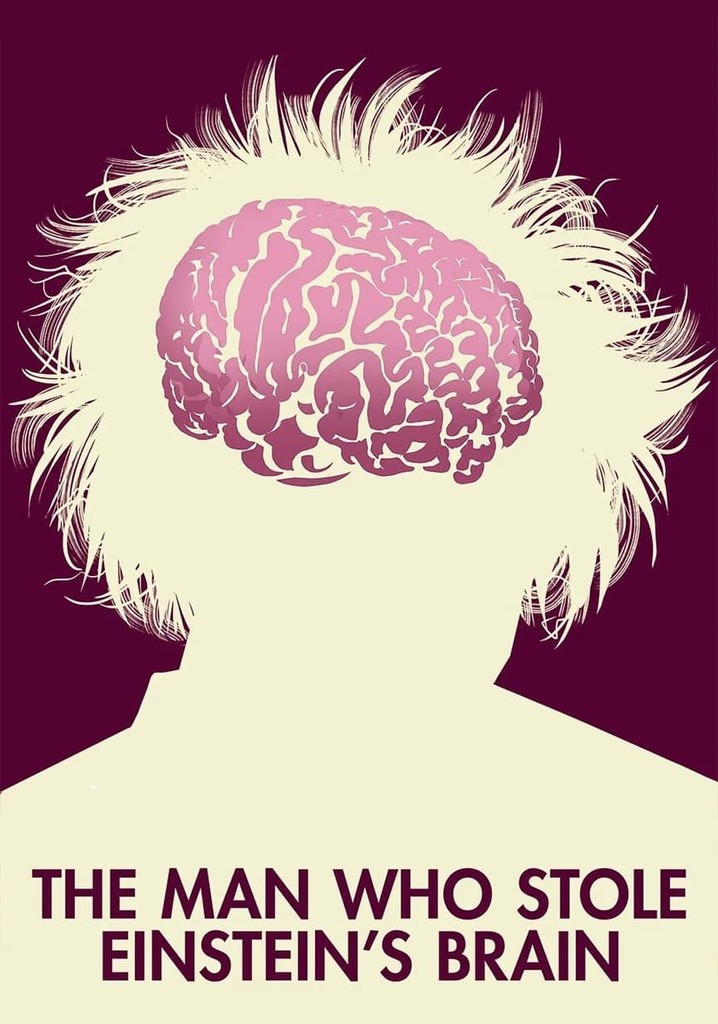The Man Who Stole Einstein's Brain