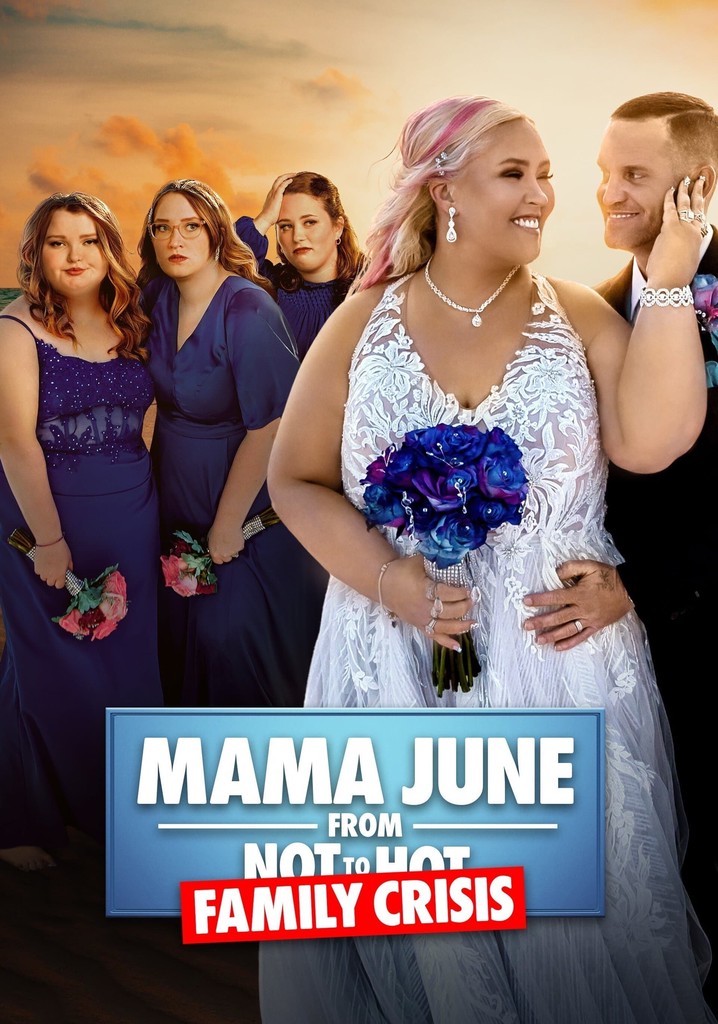 Mama June: Family Crisis - stream online