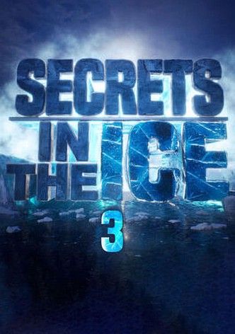 Secrets In The Ice S3