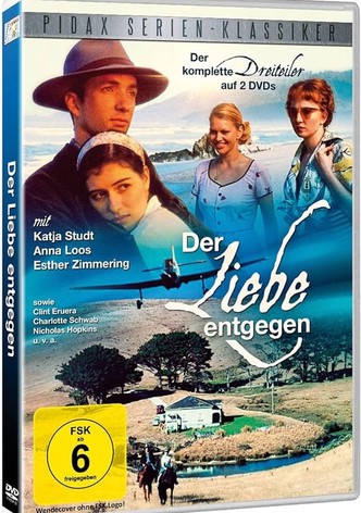 Der Liebe entgegen