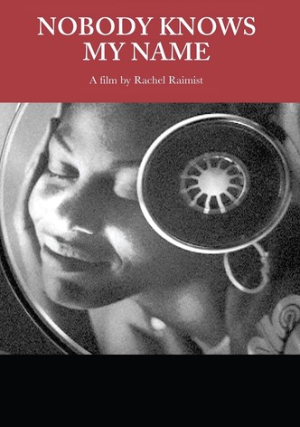 Nobody Knows My Name